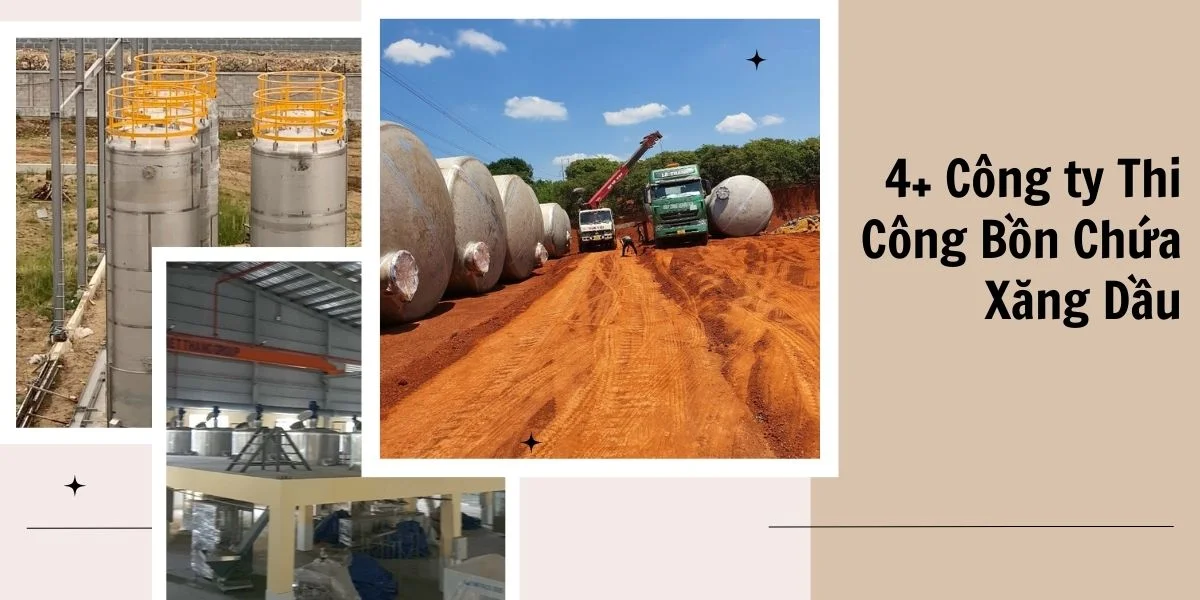 4+ Công ty Thi Công Bồn Chứa Xăng Dầu 4+ Công ty Thi Công Bồn Chứa Xăng Dầu